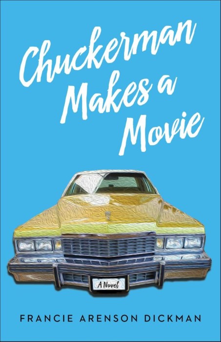 Chuckerman Makes a Movie Novel cover